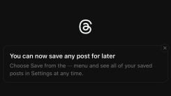 A screenshot of a message from the Threads app reading "You can now save posts for later"