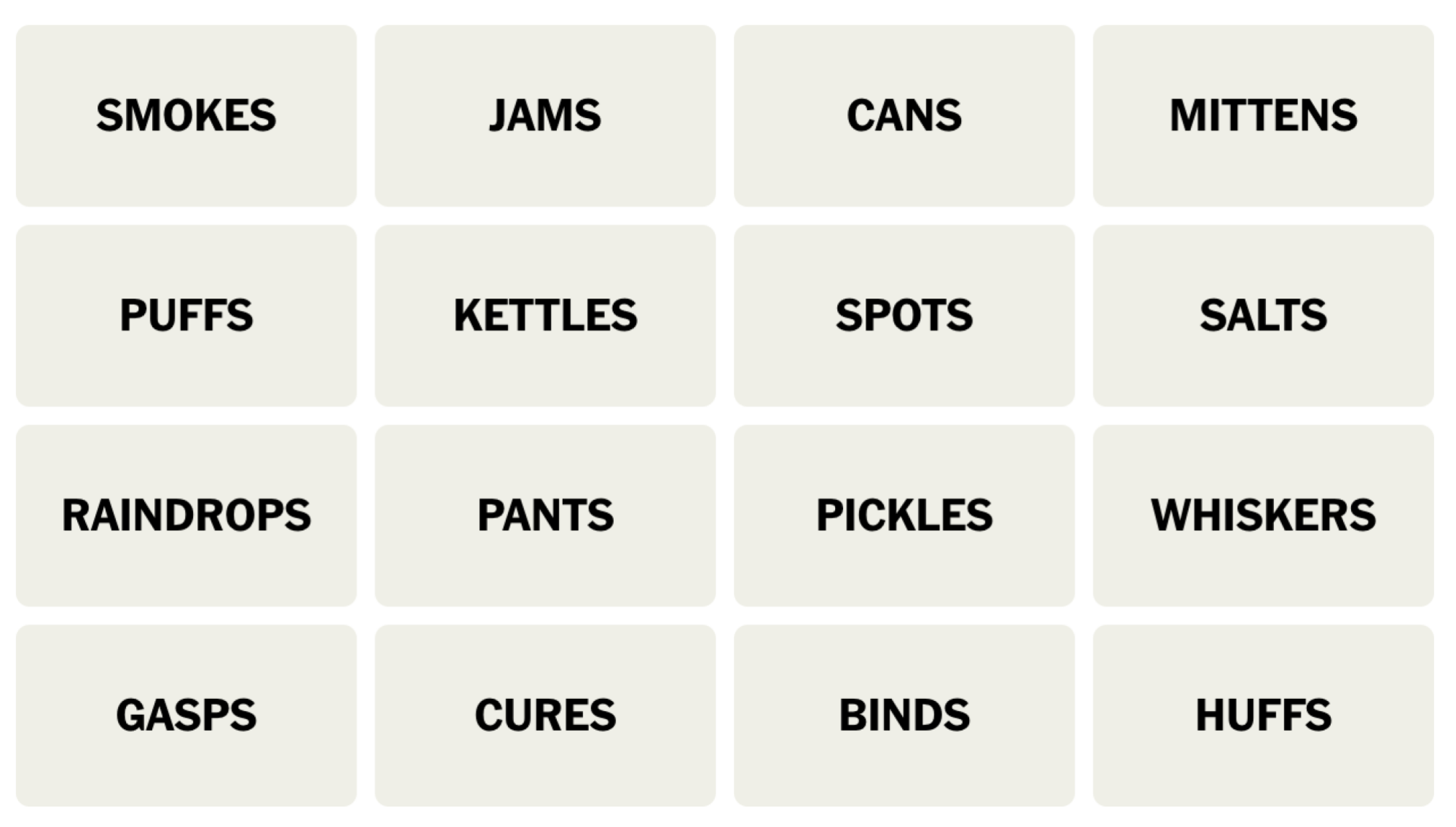 NYT Connections board for March 30, 2024: SMOKES, JAMS, CANS, MITTENS, PUFFS, KETTLES, SPOTS, SALTS, RAINDROPS, PANTS, PICKLES, WHISKERS, GASPS, CURES, BINDS, HUFFS.